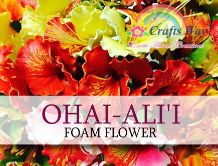 Foam Ohai-Ali'i Flowers - CraftsWay.,LLC Artificial Flowers & Crafts Items