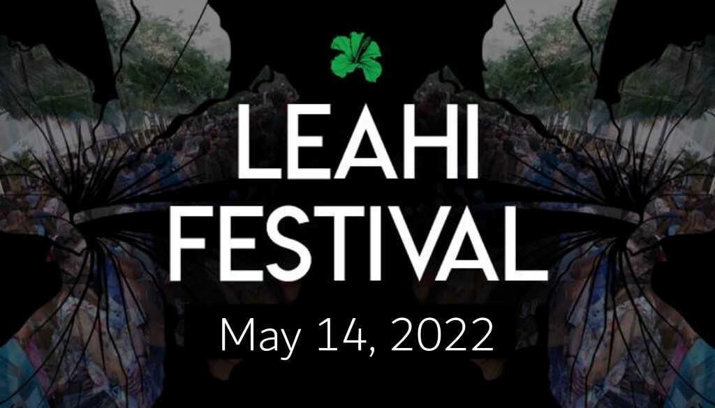 2022 Leahi Festival on May 14, 2022 4 pm-10pm @Kalakaua Ave., Waikiki