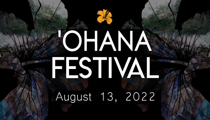 2022 Ohana Festival on August 13, 2022 4 pm-10pm @Kalakaua Ave., Waikiki