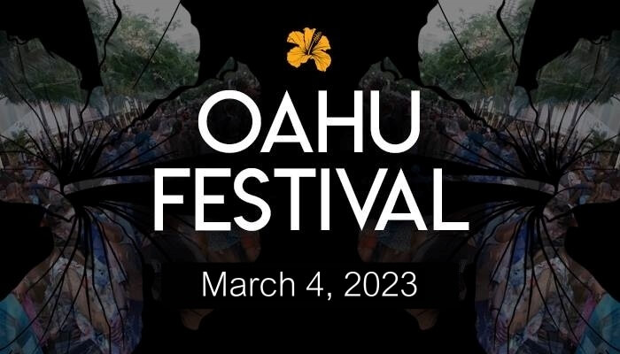 O'ahu Festival March 4, 2023 4 pm-10pm @Kalakaua Ave., Waikiki